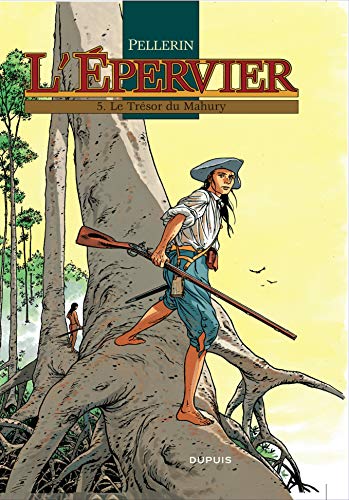 L'ÉPERVIER, TOME 5 : LE TRÉSOR DU MAHURY