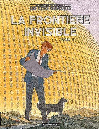 CITÉS OBSCURES, TOME 8 : LA FRONTIÈRE INVISIBLE 1