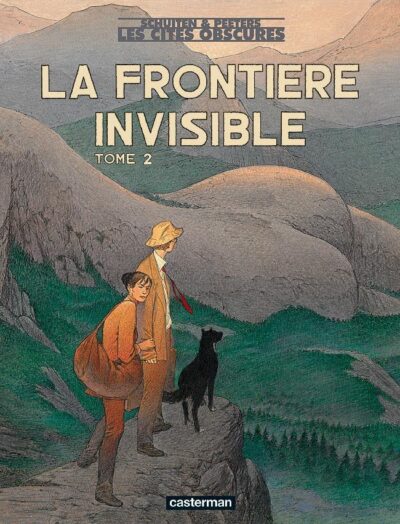 CITÉS OBSCURES, TOME 9 : LA FRONTIÈRE INVISIBLE 2