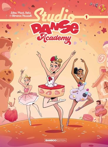 STUDIO DANSE ACADEMY - TOME 01