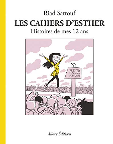 LES CAHIERS D'ESTHER, TOME 3 : HISTOIRES DE MES 12 ANS