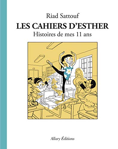 LES CAHIERS D'ESTHER, TOME 2 : HISTOIRES DE MES 11 ANS