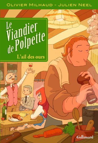 LE VIANDIER DE POLPETTE, TOME 1 : L'AIL DES OURS