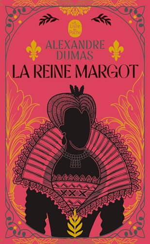 LA REINE MARGOT