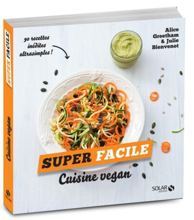 CUISINE VEGAN SUPER FACILE