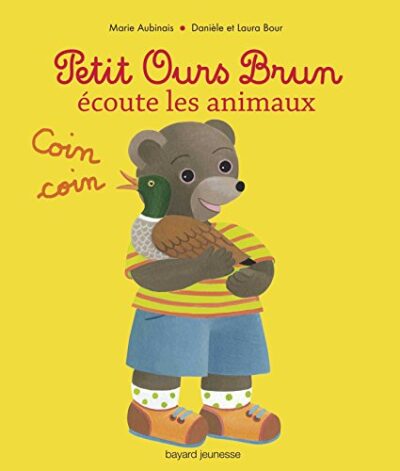 PETIT OURS BRUN ÉCOUTE LES ANIMAUX