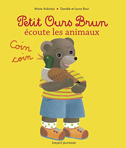 PETIT OURS BRUN ÉCOUTE LES ANIMAUX