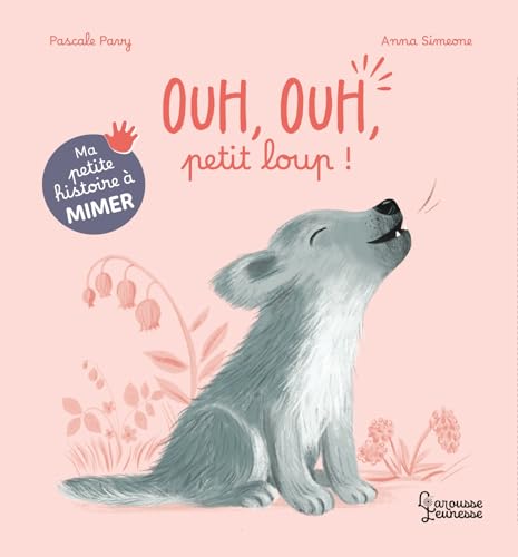 OUH, OUH, PETIT LOUP !