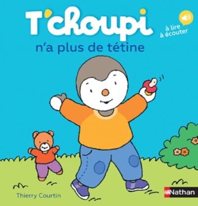 T'CHOUPI N'A PLUS DE TÉTINE