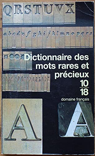 DICTIONNAIRE DES MOTS RARES ET PRÉCIEUX
