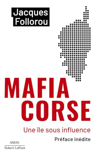 MAFIA CORSE - UNE ÎLE SOUS INFLUENCE