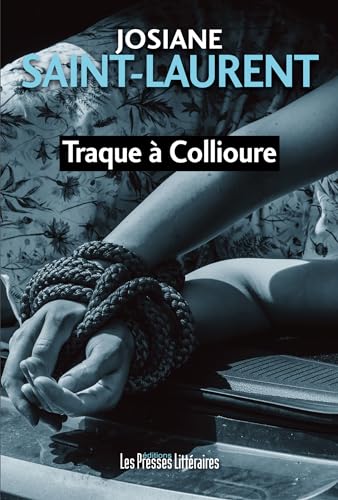 TRAQUE À COLLIOURE