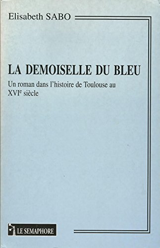 LA DEMOISELLE DU BLEU