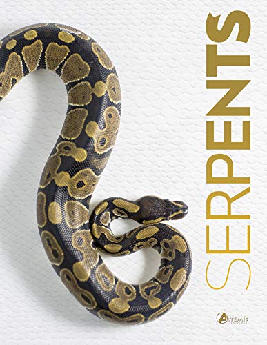 SERPENTS