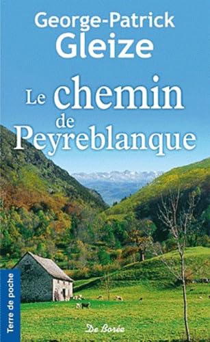LE CHEMIN DE PEYREBLANQUE