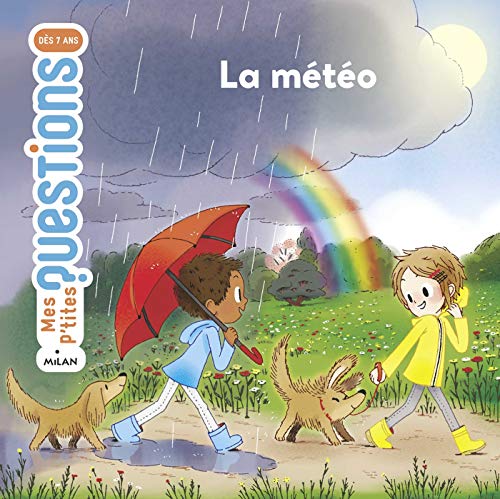 LA MÉTÉO: MES P'TITES QUESTIONS