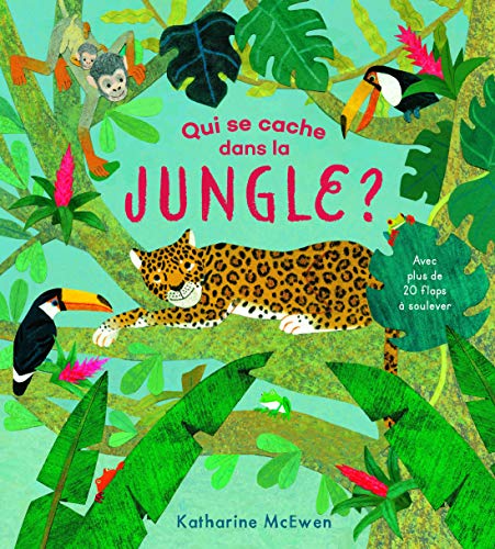 QUI SE CACHE DANS LA JUNGLE ?