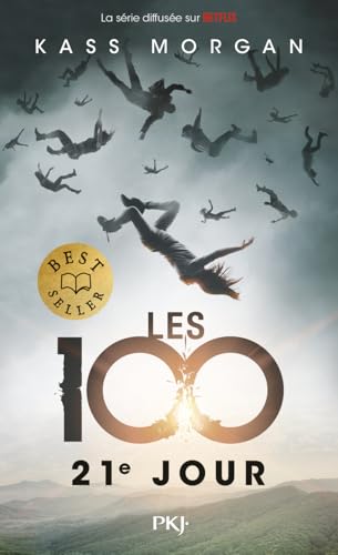 LES 100 - TOME 02 : 21E JOUR