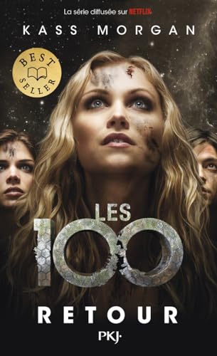 LES 100 - TOME 03 : RETOUR